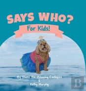 Says Who?