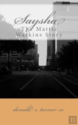 Bertrand.pt - Saysha (The Mattie Watkins Story)