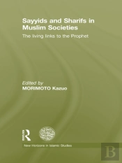 Sayyids And Sharifs In Muslim Societies