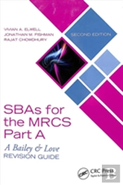 Sbas For The Mrcs Part A: A Bailey & Love Revision Guide