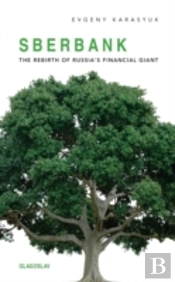 Sberbank: The Rebirth Of Russia'S Financ