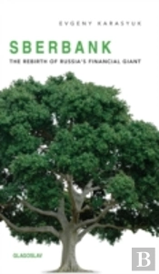 Sberbank: The Rebirth Of Russia'S Financial Giant