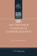 Sbir And The Phase Iii Challenge Of Commercialization