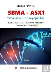 Sbma - Asx1 :  Vivre Avec Une Myopathie