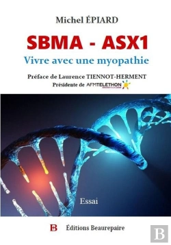 Bertrand.pt - Sbma - Asx1 :  Vivre Avec Une Myopathie