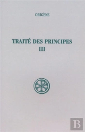 Sc 268 Traité Des Principes, Iii