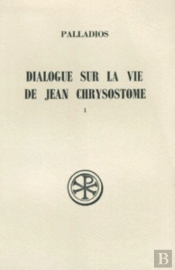 Bertrand.pt - Sc 341 Dialogue Sur La Vie De Jean Chrysostome, I