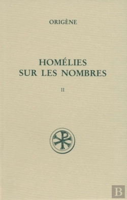 Bertrand.pt - Sc 442 Homélies Sur Les Nombres, Ii