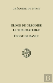 Sc 573 Eloge De Gregoire Le Thaumaturge - Eloge De Basile