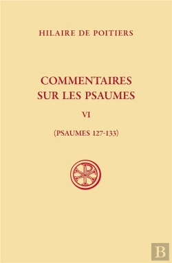 Bertrand.pt - Sc 643 Commentaires Sur Les Psaumes T. Vi (Psaumes 127-133)