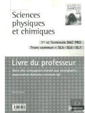 Sc Physiques Chimiques 1ere/Terminale Bac Pro Sl5/Sl6/Sl7 (Pochette) - Professeur - 2010