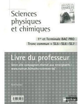 Bertrand.pt - Sc Physiques Chimiques 1ere/Terminale Bac Pro Sl5/Sl6/Sl7 (Pochette) - Professeur - 2010