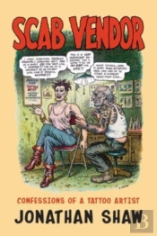 Scab Vendor: Confessions Of A Tattoo Art