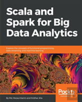 Scala And Spark For Big Data Analytics