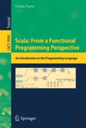 Scala: From A Functional Programming Perspective