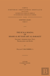 Scala Magna Of Shams Al-Ri'Asah Abu Al-Barakat. Volume I