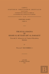 Scala Magna Of Shams Al-Ri'Asah Abu Al-Barakat. Volume Ii