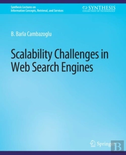 Bertrand.pt - Scalability Challenges In Web Search Engines