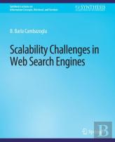 Scalability Challenges In Web Search Engines