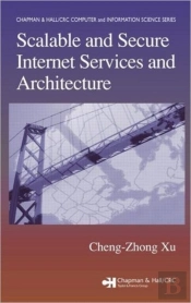 Scalable And Secure Internet Services And Architecture
