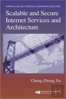 Scalable And Secure Internet Services And Architecture