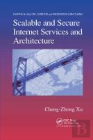 Scalable And Secure Internet Services And Architecture