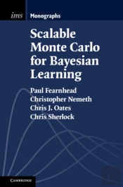 Scalable Monte Carlo For Bayesian Learning