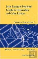 Scale-Isometric Polytopal Graphs In Hypercubes And Cubic Lattices: Polytopes In Hypercubes And Zn