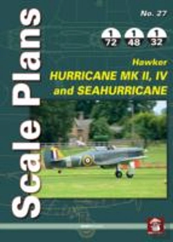 Bertrand.pt - Scale Plans No. 27: Hawker Hurricane Mk Ii, Iv And Seahurricane