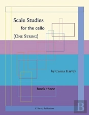 Scale Studies For The Cello (One String), Book Three
