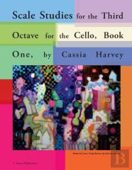 Scale Studies For The Third Octave For The Cello, Book One