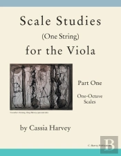 Scale Studies (One String) For The Viola, Part One