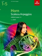 Scales And Arpeggios For Horn, Abrsm Grades 1-5, From 2023