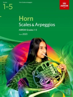 Bertrand.pt - Scales And Arpeggios For Horn, Abrsm Grades 1-5, From 2023