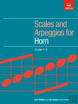 Bertrand.pt - Scales And Arpeggios For Horn, Grades 1-8