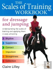 Scales Of Training Workbook For Dressage And Jumping