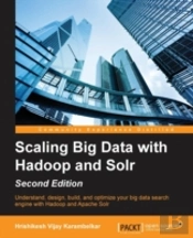 Scaling Big Data With Hadoop And Solr