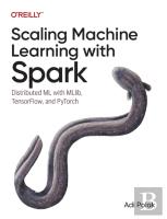 Scaling Machine Learning With Spark