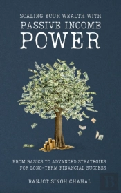 Scaling Your Wealth With Passive Income Power
