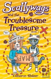Scallywags And The Troublesome Treasure: