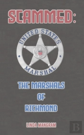 Scammed: The Marshals Of Richmond