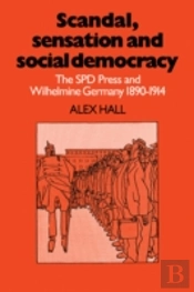 Scandal, Sensation And Social Democracy