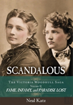Bertrand.pt - Scandalous, The Victoria Woodhull Saga, Volume Two
