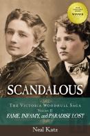 Scandalous, The Victoria Woodhull Saga, Volume Two
