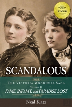Bertrand.pt - Scandalous, The Victoria Woodhull Saga, Volume Two
