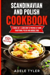 Scandinavian And Polish Cookbook