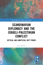 Scandinavian Diplomacy And The Israeli-Palestinian Conflict
