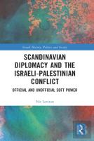 Scandinavian Diplomacy And The Israeli-Palestinian Conflict