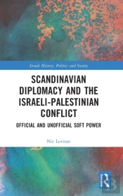 Scandinavian Diplomacy And The Israeli-Palestinian Conflict