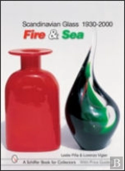 Bertrand.pt - Scandinavian Glass 1930-2000: Fire & Sea